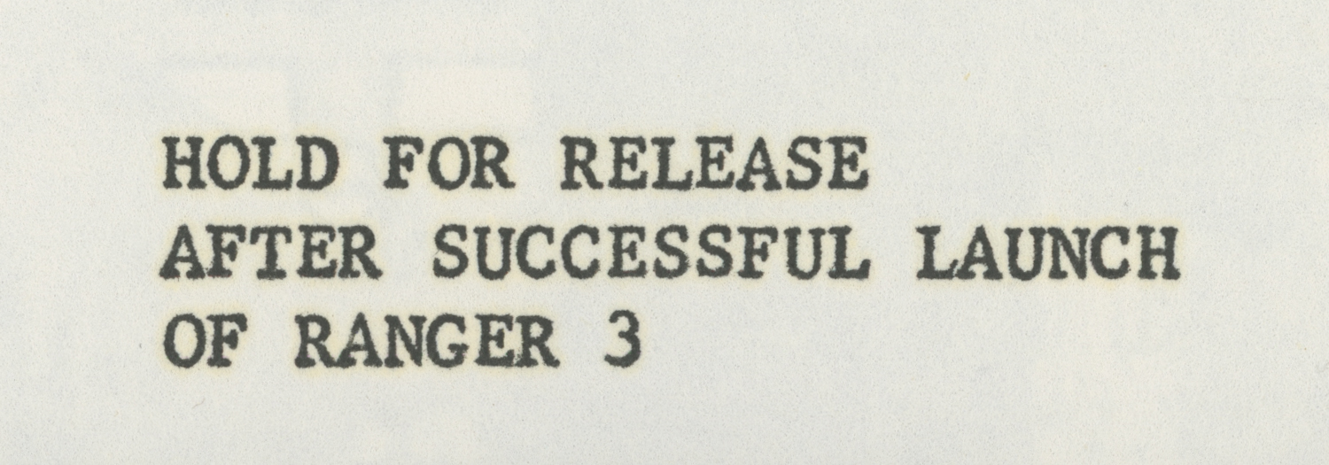 Lunar Capsule and Retrorocket for NASA Ranger 3 Spacecraft Being Readied for Assembly, January 1962 Scrap of typewritten text